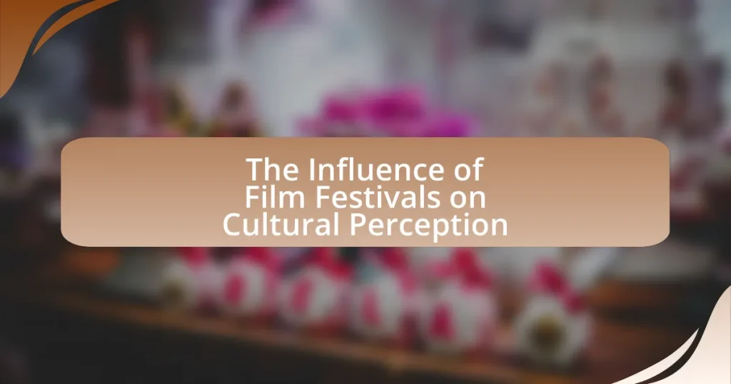 The Influence of Film Festivals on Cultural Perception