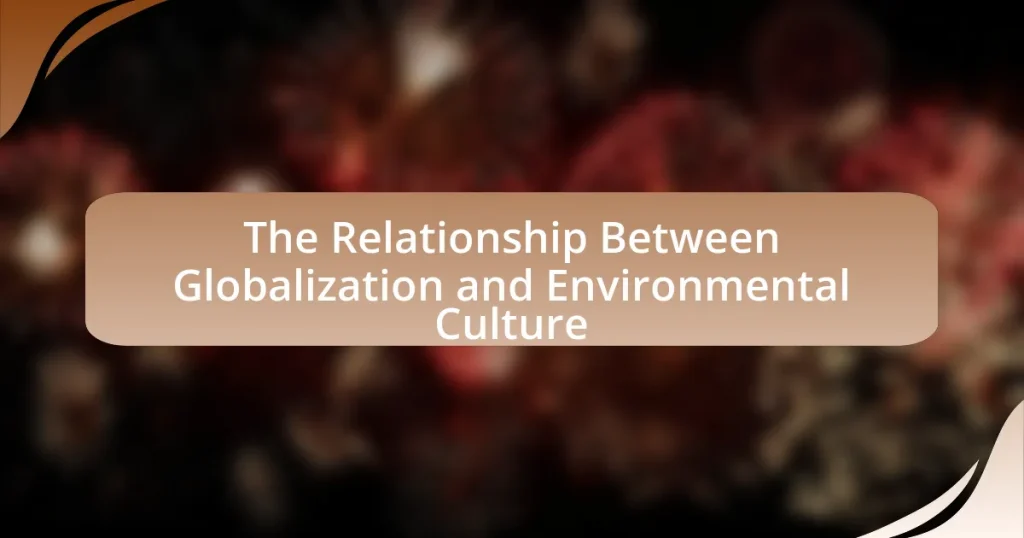 The Relationship Between Globalization and Environmental Culture