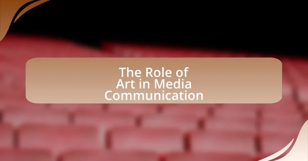 The Role of Art in Media Communication