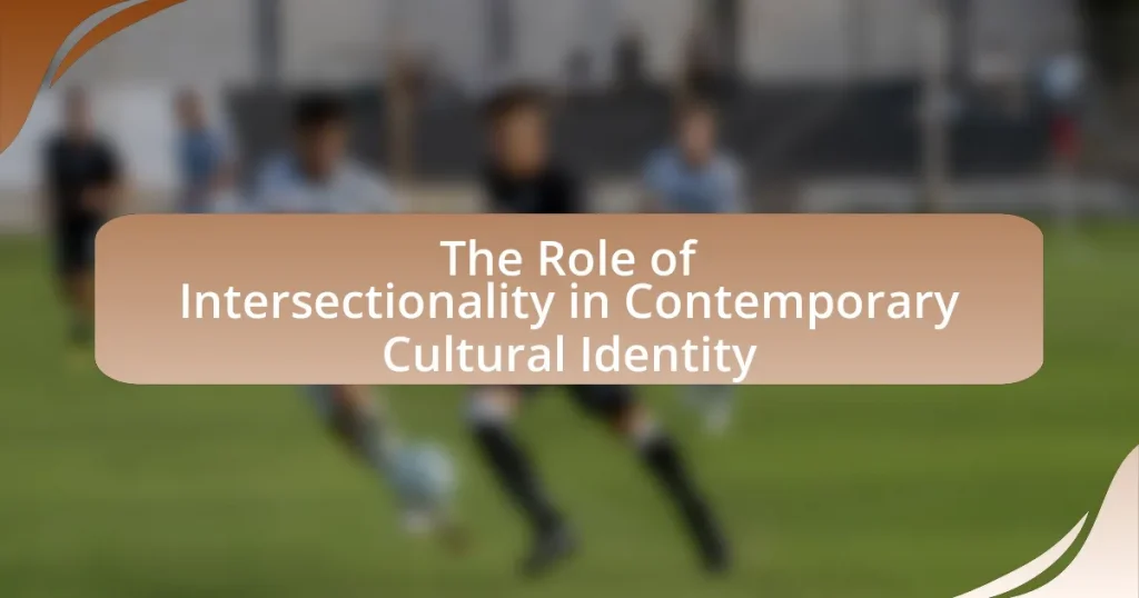 The Role of Intersectionality in Contemporary Cultural Identity