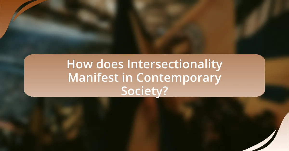 How does Intersectionality Manifest in Contemporary Society?