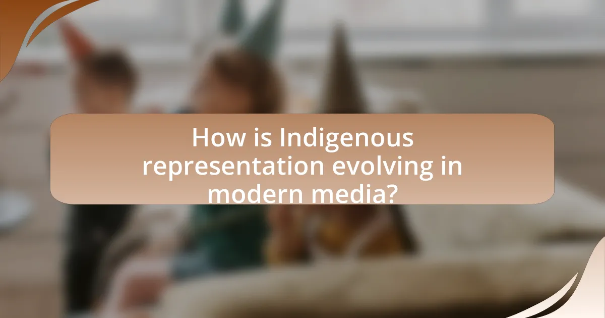 How is Indigenous representation evolving in modern media?