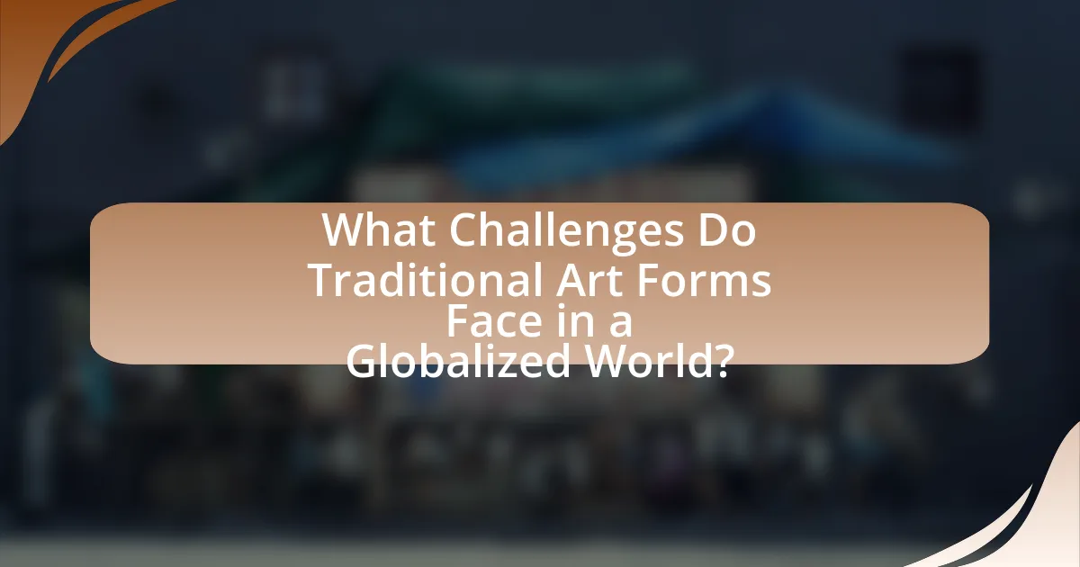 What Challenges Do Traditional Art Forms Face in a Globalized World?