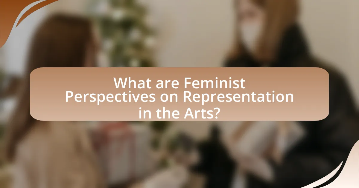 What are Feminist Perspectives on Representation in the Arts?