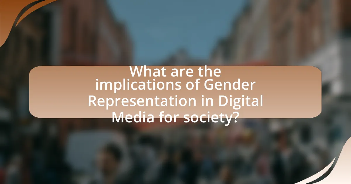 What are the implications of Gender Representation in Digital Media for society?