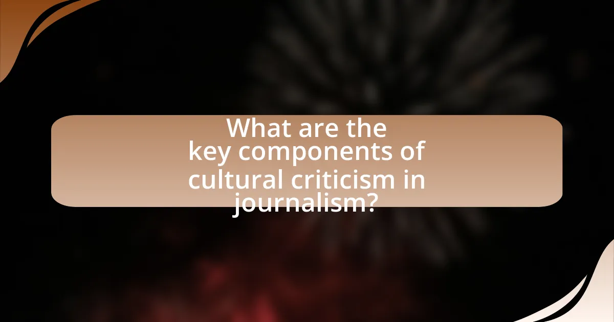 What are the key components of cultural criticism in journalism?
