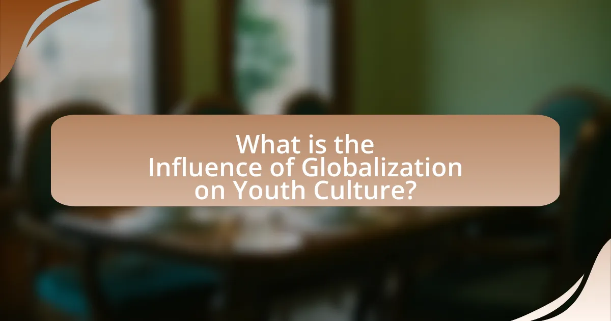 What is the Influence of Globalization on Youth Culture?